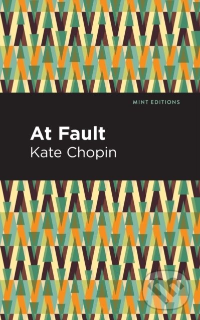 Kniha: At Fault (Kate Chopin). , 2021