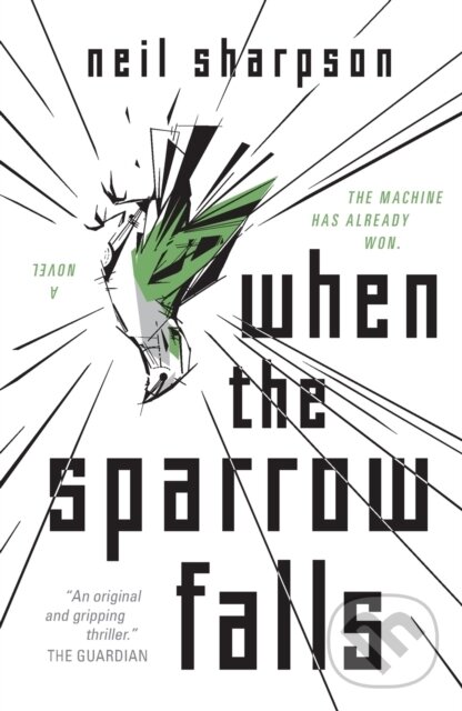 Levně When the Sparrow Falls - Neil Sharpson - kniha z kategorie Detektívky, trilery a horory