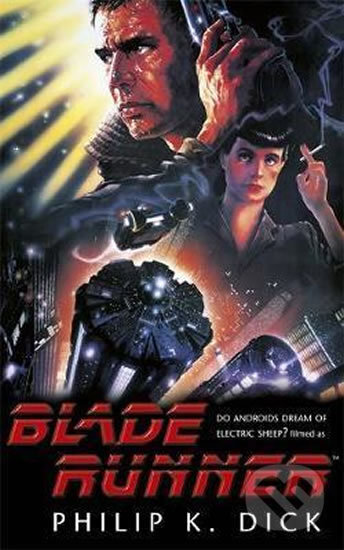 Levně Blade Runner - Philip K. Dick - kniha z kategorie Beletria