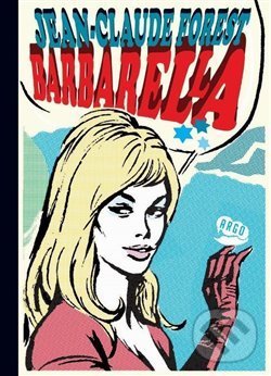 Levně Barbarella - Jean-Claude Forest - kniha z kategorie Komiksy