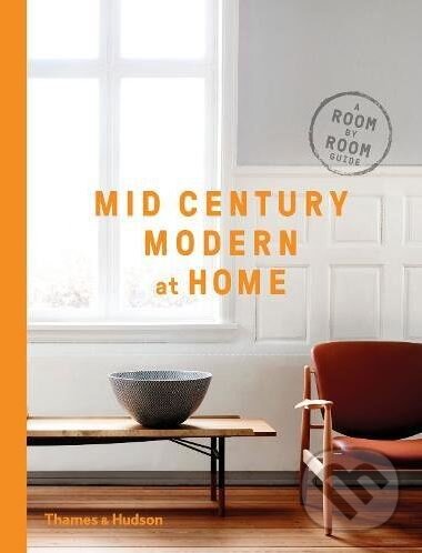 Levně Mid Century Modern at Home - D.C. Hillier - kniha z kategorie Design