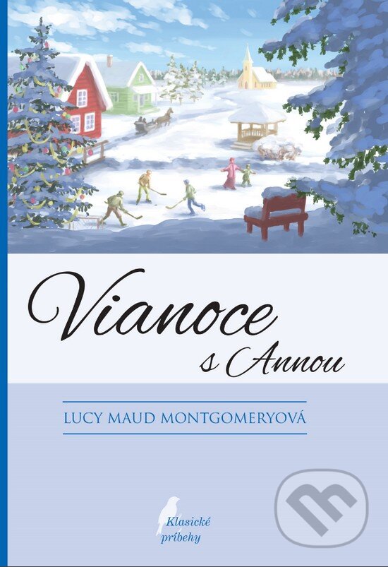 Vianoce s Annou - Lucy Maud Montgomery, Dávid Dzurňák (ilustrátor), Slovenské pedagogické nakladateľstvo - Mladé letá, 2017