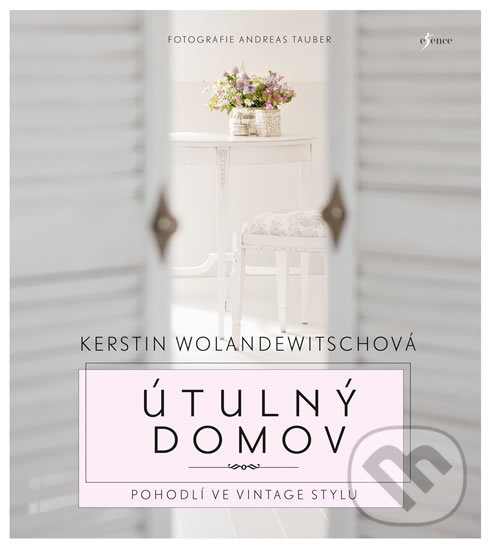 Levně Útulný domov - Kerstin Wolandewitsch - kniha z kategorie Dom, byt a záhrada