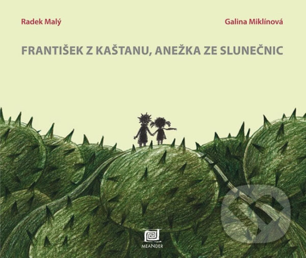 Levně František z kaštanu, Anežka ze slunečnic - Radek Malý, Galina Miklínová (ilustrátor) - kniha z kategorie Básničky