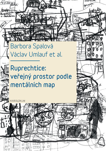Levně Ruprechtice (Veřejný prostor podle mentálních map) - kniha z kategorie Štúdie