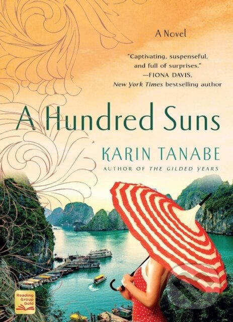 Kniha: A Hundred Suns (Karin Tanabe). , 2021