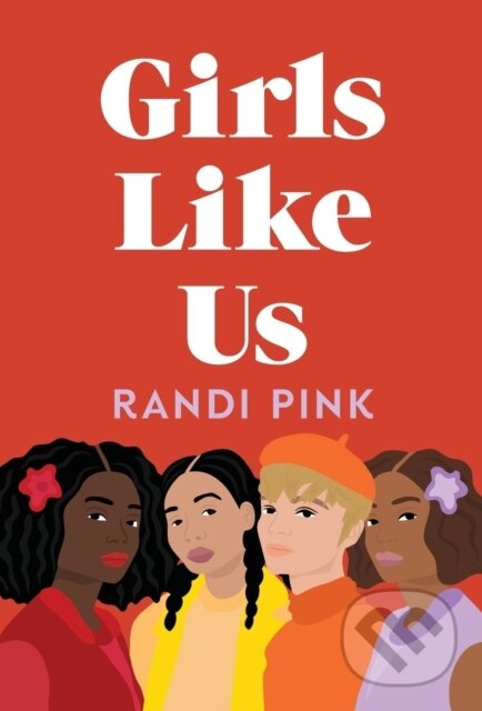 Levně Girls Like Us - Randi Pink