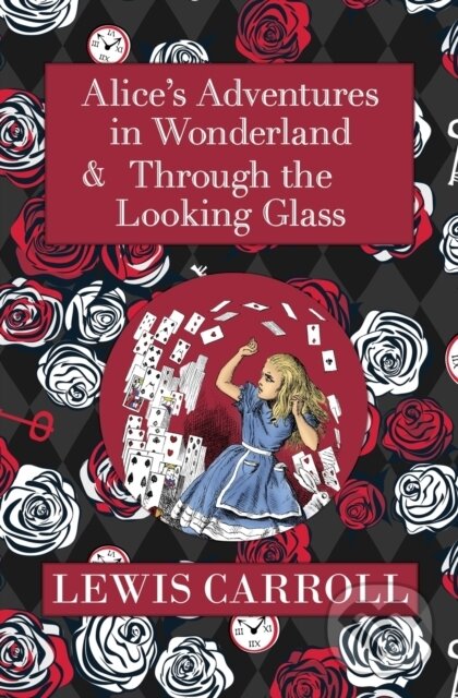 Kniha: The Alice in Wonderland Omnibus Including Alice's Adventures in Wonderland and Through the Looking Glass (with the Original John Tenniel Illustrations) (Reader's Library Classics) (Lewis Carroll)