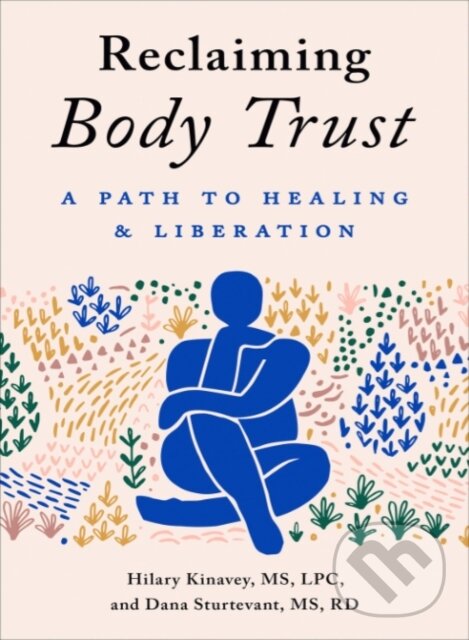 Levně Reclaiming Body Trust (A Path to Healing & Liberation) - kniha z kategorie Škola fotografie