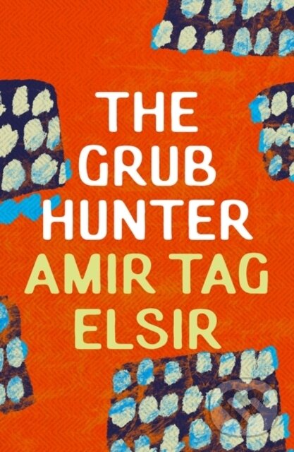 Levně The Grub Hunter - Amir Tag Elsir - kniha z kategorie Spoločenská beletria