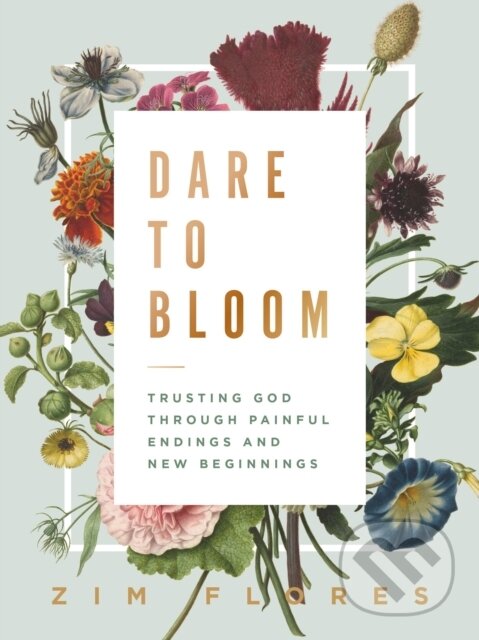 Kniha Dare to Bloom