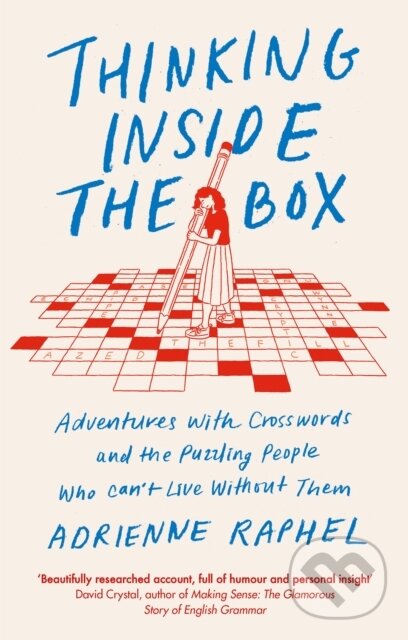 Levně Thinking Inside the Box (Adventures with Crosswords and the Puzzling People Who Can't Live Without Them) - kniha z kategorie Humanitné a spoločenské…