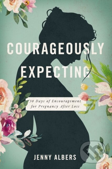Kniha Courageously Expecting