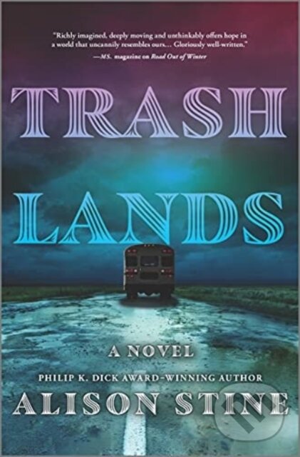 Kniha: TRASHLANDS (ALISON STINE). , 2021