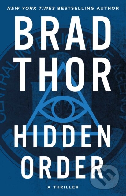 Levně Hidden Order (A Thriller) - Brad Thor