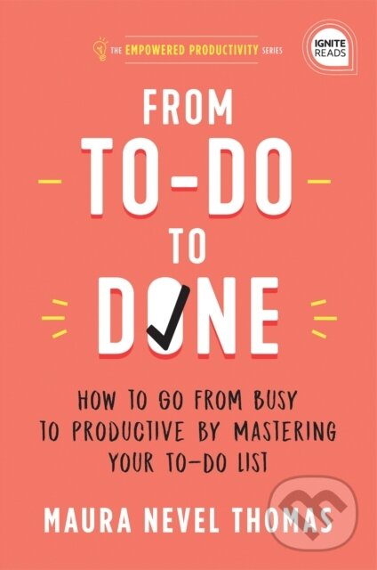 Kniha: From To-Do to Done (Maura Thomas)