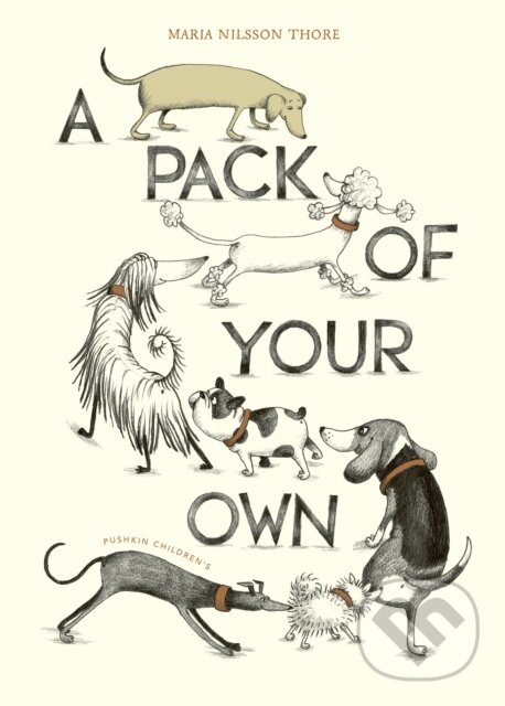 Levně A Pack of Your Own - Maria Nilsson Thore - kniha z kategorie Pre deti a mládež