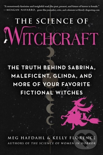 Kniha: The Science of Witchcraft (Kelly Florence a Meg Hafdahl). , 2022