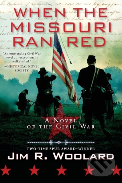 Levně When the Missouri Ran Red - Jim R. Woolard - kniha z kategorie Beletria