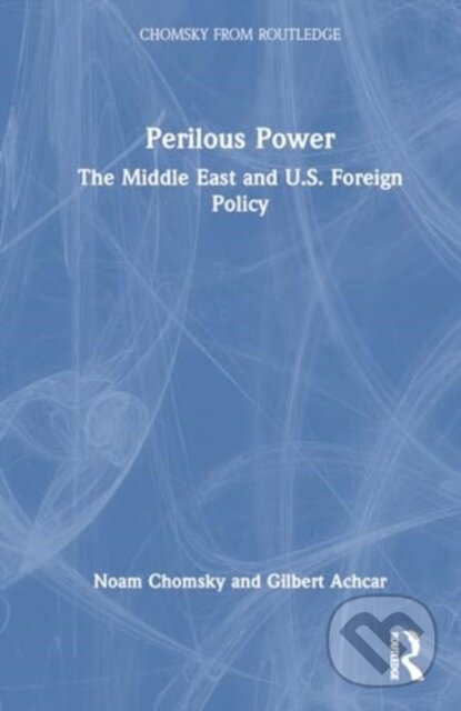 Levně Perilous Power (The Middle East and U.S. Foreign Policy) - kniha z kategorie Humanitné a spoločenské vedy