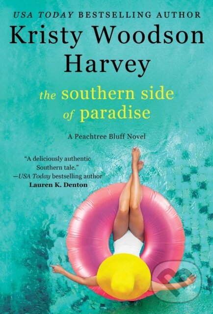Levně The Southern Side of Paradise - Kristy Woodson Harvey - kniha z kategorie Beletria