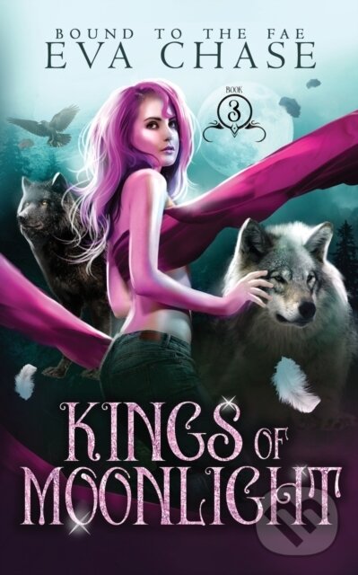 Levně Kings of Moonlight - Eva Chase - kniha z kategorie Fantasy