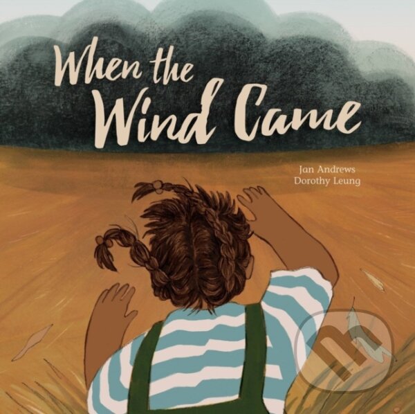 Kniha: When the Wind Came (Jan Andrews)