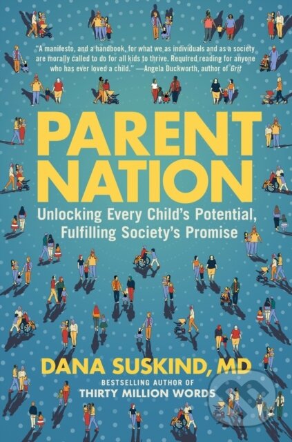 Kniha: Parent Nation (Dana Suskind a Lydia Denworth). , 2022