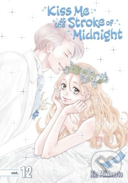 Levně Kiss Me at the Stroke of Midnight 12 - Rin Mikimoto - kniha z kategorie Komiksy