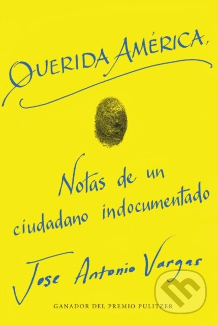Levně Querida America - Jose Antonio Vargas - kniha z kategorie Sociológia