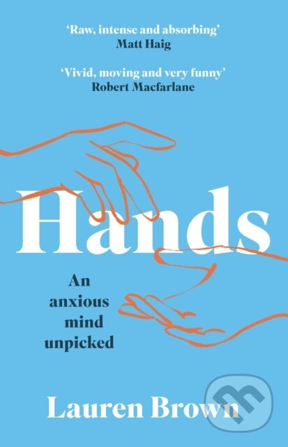 Levně Hands (An Anxious Mind Unpicked) - Lauren Brown - kniha z kategorie Zdravie a životný štýl