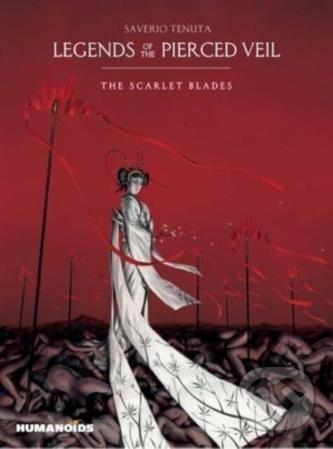 Levně Legends of the Pierced Veil: The Scarlet Blades - Saverio Tenuta - kniha z kategorie Komiksy