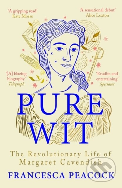 Levně Pure Wit (The Revolutionary Life of Margaret Cavendish) - kniha z kategorie Životopisy