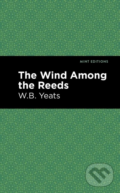 Kniha: The Wind Among the Reeds (William Butler Yeats). , 2021