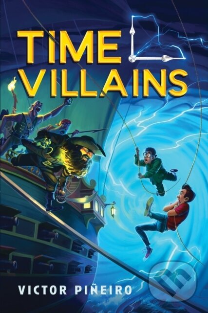 Kniha: Time Villains (Victor Pineiro). , 2021
