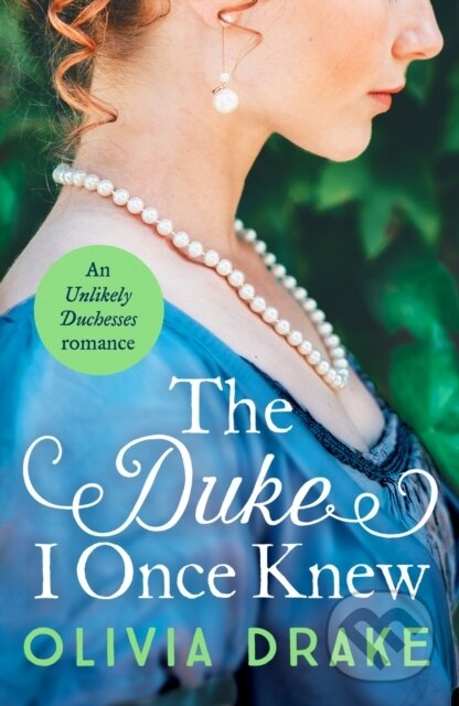 Levně The Duke I Once Knew (An enchanting second-chance Regency romance) - kniha z kategorie Romantika