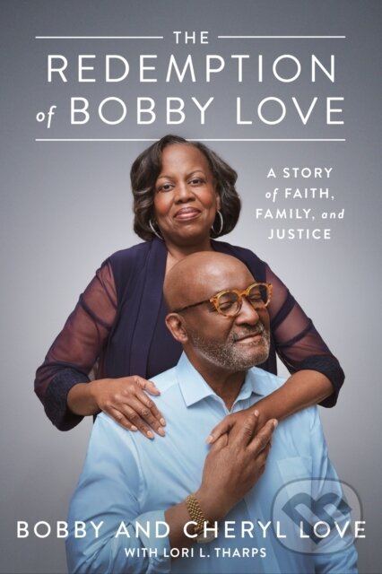 Levně The Redemption Of Bobby Love (A Story of Faith, Family, and Justice)