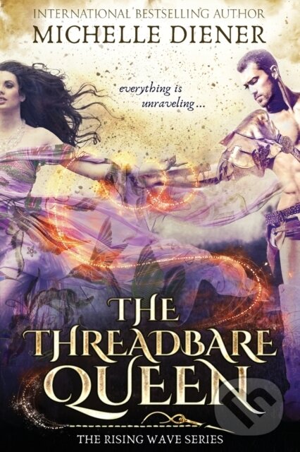 Kniha: The Threadbare Queen (Michelle Diener). , 2021