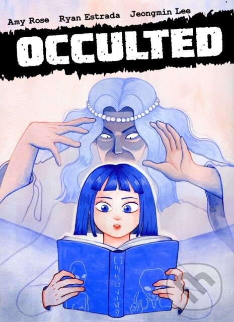 Levně Occulted - Amy Rose, Ryan Estrada - kniha z kategorie Naučné knihy
