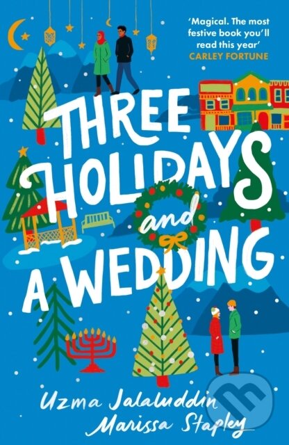 Levně Three Holidays and a Wedding - Marissa Stapley, Uzma Jalaluddin - kniha z kategorie Beletria