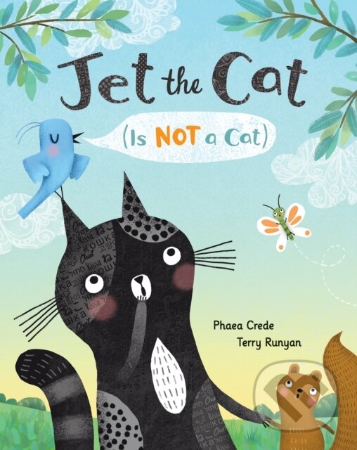 Kniha: Jet the Cat (Is Not a Cat) (Phaea Crede). , 2021