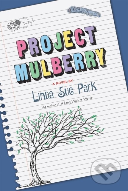 Levně Project Mulberry - Linda Sue Park