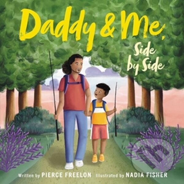 Kniha: Daddy & Me, Side by Side (Pierce Freelon)