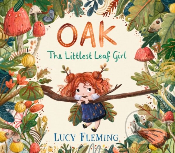 Oak, the Littlest Leaf Girl koupíte na Martinus.cz