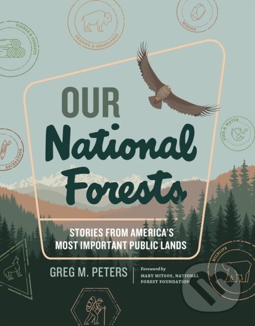 Levně Our National Forests (Stories from America’s Most Important Public Lands) - kniha z kategorie Geológia