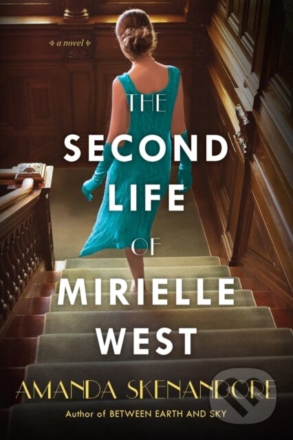 Levně The Second Life of Mirielle West (A Haunting Historical Novel Perfect for Book Clubs) - kniha z kategorie Spoločenská beletria