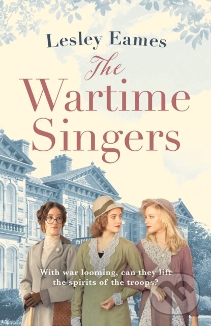 Levně The Wartime Singers (A totally heartwarming and emotional wartime saga) - kniha z kategorie Romantika