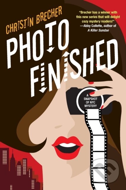 Levně Photo Finished (A Picture Perfect Cozy Mystery) - Christin Brecher - kniha z kategorie Beletria