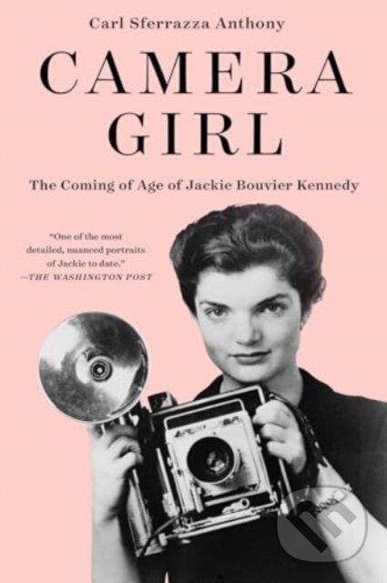 Levně Camera Girl (The Coming of Age of Jackie Bouvier Kennedy) - kniha z kategorie Životopisy, reportáže a myšlienky