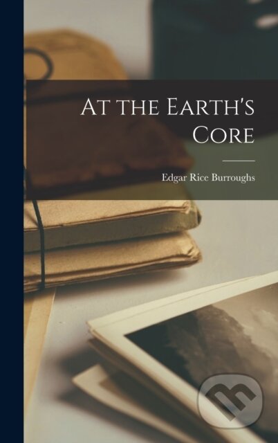 Kniha At the Earth's Core